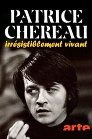 Patrice Chéreau, irrésistiblement vivant