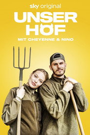 Unser Hof - Mit Cheyenne und Nino (2023)