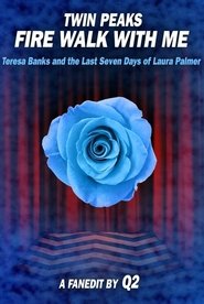 Twin Peaks: Fire Walk With Me (Teresa Banks and the Last Seven Days of Laura Palmer)
