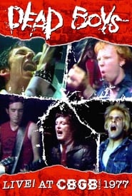 Poster Dead Boys: Live at CBGB's 1977