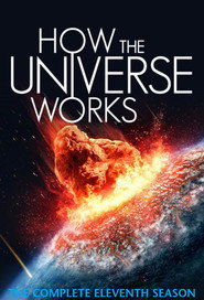 How the Universe Works Season 11 2