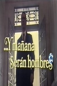 ...Y mañana serán hombres 1979