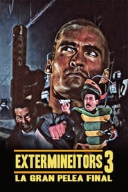 Extermineitors III: La gran pelea final poszter