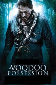 Voodoo Possession film en streaming