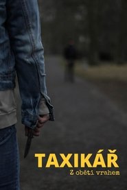 TAXIKÁŘ – Z oběti vrahem (2020)