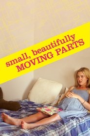 Small, Beautifully Moving Parts постер