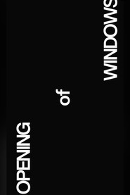 Opening of Windows