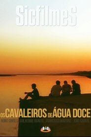 Full Cast of Cavaleiros De Água Doce