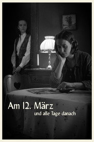 Am 12. März Und Alle Tage Danach