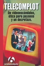 Poster Telecomplot: De videoescándalos, ética para payasos y un decretazo