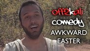 Awkward Easter