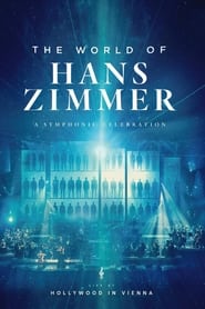 Poster The World Of Hans Zimmer - Hollywood in Vienna
