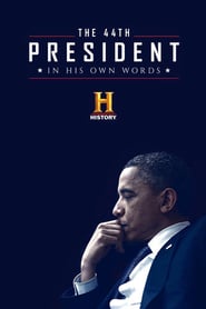 The 44th President: In His Own Words (2017)