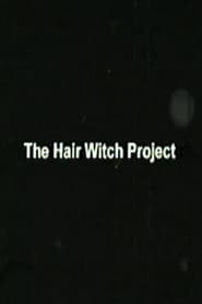 Poster The Hair Witch Project