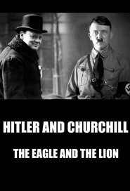 Hitler vs Churchill: The Eagle and the Lion