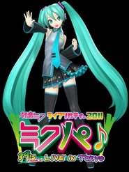 Hatsune Miku Live Party 2011 (MikuPa)/Tokyo (2011)
