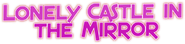 Lonely Castle in the Mirror Logo