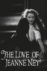 The Love of Jeanne Ney постер