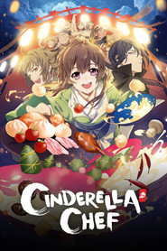 Poster Cinderella Chef - Season 2 Episode 2 : A Showdown With Lu Xiaotian 2022