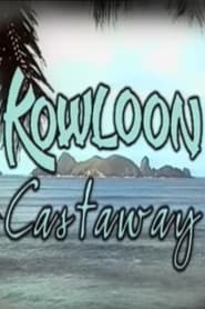 Poster Kowloon Castaway