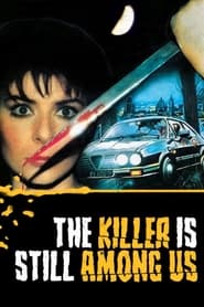 Poster The Killer Is Still Among Us 1986