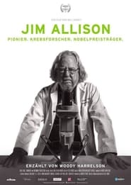 Jim Allison – Pionier. Krebsforscher. Nobelpreisträger