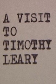 A Visit to Timothy Leary