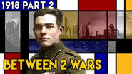 Disease, War and The Lost Generation: 1918 Part 2 of 2