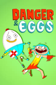 Danger & Eggs постер