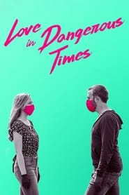 Love in Dangerous Times постер