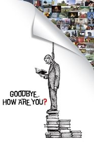 Poster Goodbye, How Are You? 2009
