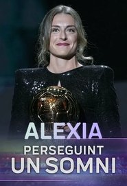 Alexia Putellas: Perseguint un somni) Alexia Putellas: Perseguint un somni ()
