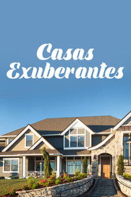 Casas Exuberantes — Temporada 4