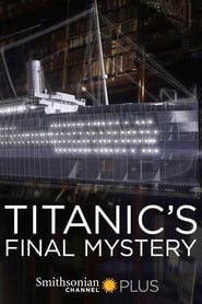 Titanic's Final Mystery постер