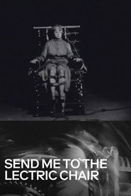 Send Me to the 'Lectric Chair (2009) poster