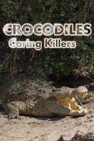 Poster Crocodiles: Caring Killers 2011