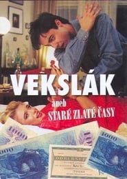 Vekslák aneb Staré zlaté časy