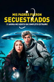 Aliens Abducted My Parents and Now I Feel Kinda Left Out