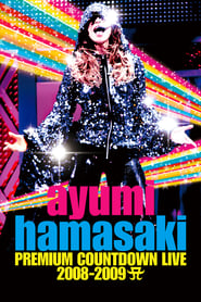 Ayumi Hamasaki Premium Countdown Live 2008–2009 A streaming