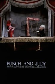 Punch and Judy: Tragical Comedy or Comical Tragedy streaming