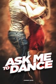 Ask Me to Dance постер