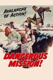 Dangerous Mission (1954)