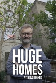 Poster Huge Homes with Hugh Dennis - Season 1 2022