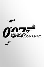 Assistir 007: Estrada para o Milhão Online