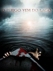 Pôster de O Perigo Vem do Lago