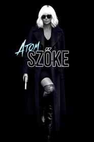 Atomszőke 2017 Teljes Film Magyarul Online