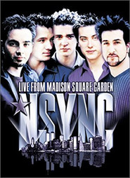 *NSYNC - Live from Madison Square Garden
