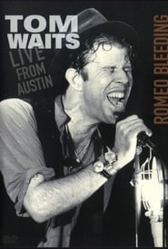 Poster Tom Waits: Romeo Bleeding - Live from Austin