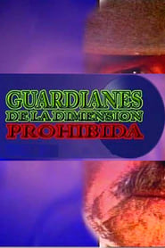 Guardianes de la dimensión prohibida (1994)