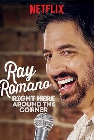 Ray Romano: Right Here, Around the Corner (2019)